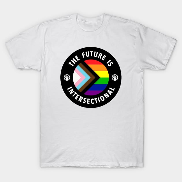 The Future Is Intersectional - LGBTQIA T-Shirt by Football from the Left